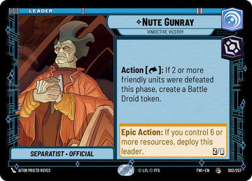 Nute Gunray - Vindictive Viceroy (002/257) (002/257) [Twilight of the Republic]