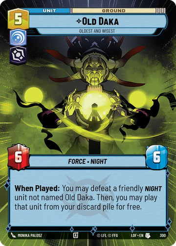 Old Daka - Oldest and Wisest (300) (Hyperspace) (300) [Legends of the Force]