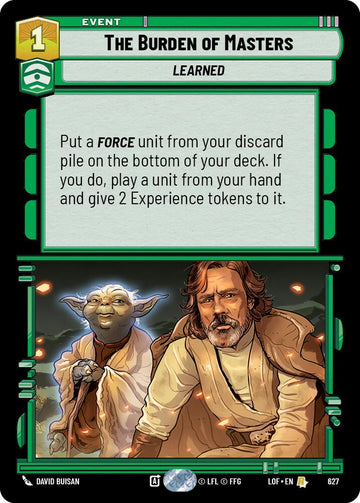 The Burden of Masters (627) (Foil) (627) [Legends of the Force]