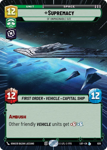 Supremacy - Of Unimaginable Size (829) (Hyperspace Foil) (829) [Legends of the Force]