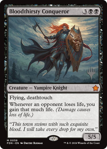 Bloodthirsty Conqueror (Promo Pack) [Foundations Promos]