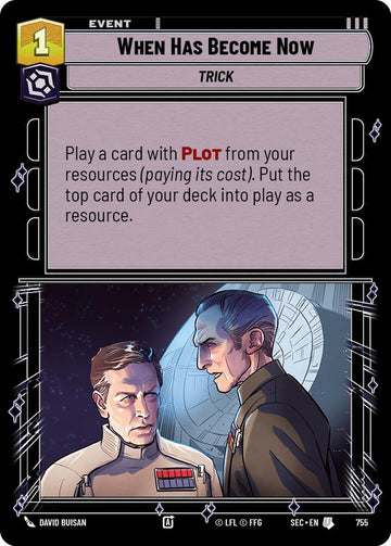 When Has Become Now (755) (Foil) (755) [Secrets of Power]