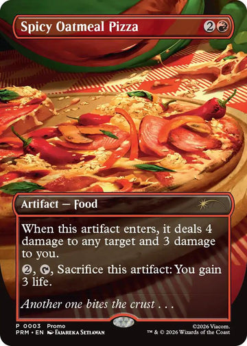 Spicy Oatmeal Pizza (Borderless) [Wizards Play Network 2026]