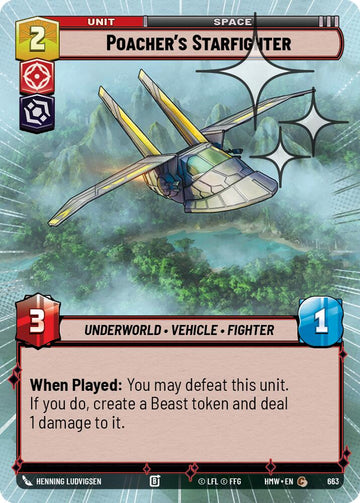 Poacher's Starfighter (663) (Hyperspace Foil) (663) [Homeworlds]