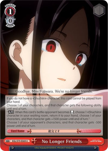 No Longer Friends (KGL/S79-E069 U) [Kaguya-sama: Love is War]