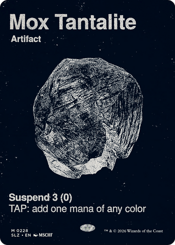 Mox Tantalite (0228) [Secret Lair x MSCHF: The Zeta Set]